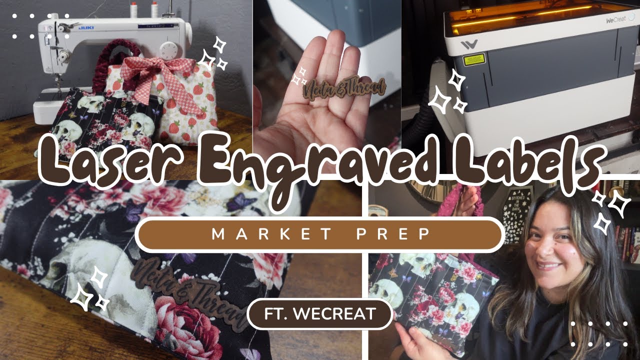🚨 Laser Engraved Labels Took My Sewing To The Next Level! 🤯 Market Prep Ft. WeCreat