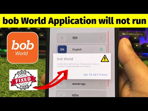 bob World Application will not run if developer mode is enabled. Kindly Disable to continue 100% fix