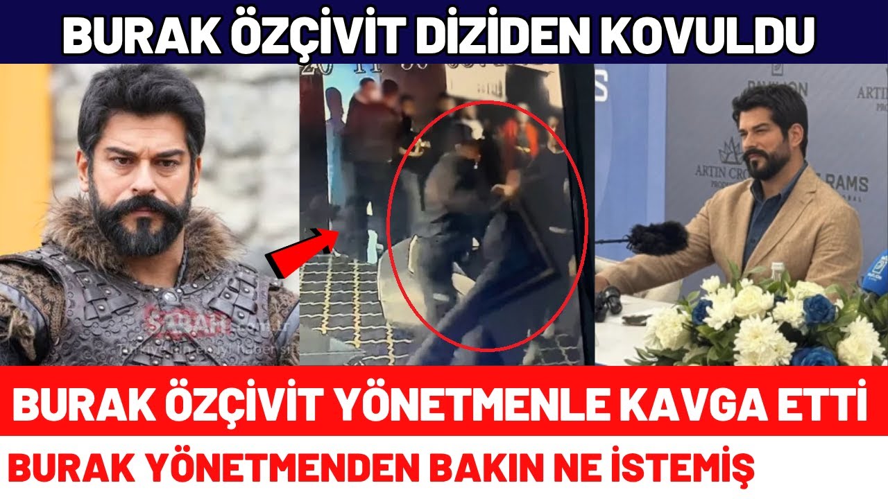 Kuruluş Osman Oyuncusu Burak Özçivit Diziden Kovuldu - İşte O Anlar