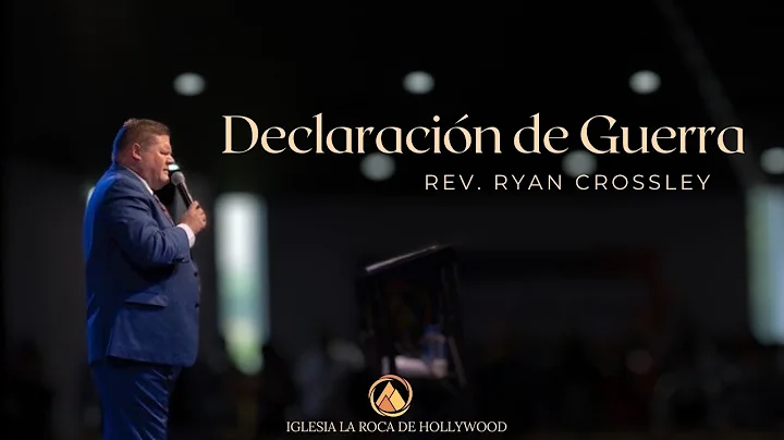 Declaracion De Guerra - Pastor Ryan Crossley