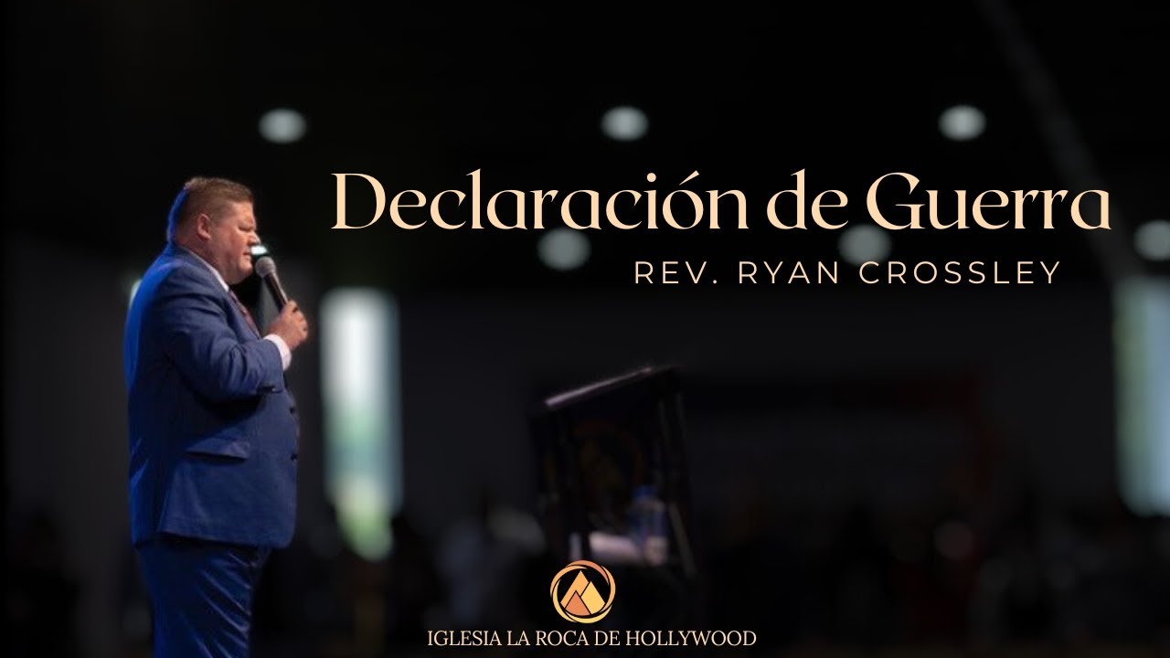 Declaracion De Guerra // Pastor Ryan Crossley