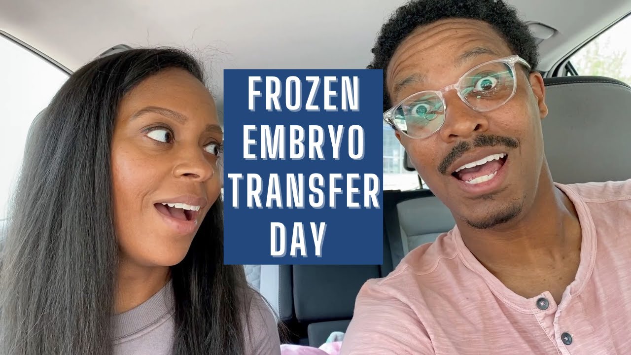 IVF Frozen Embryo Transfer Day YouTube