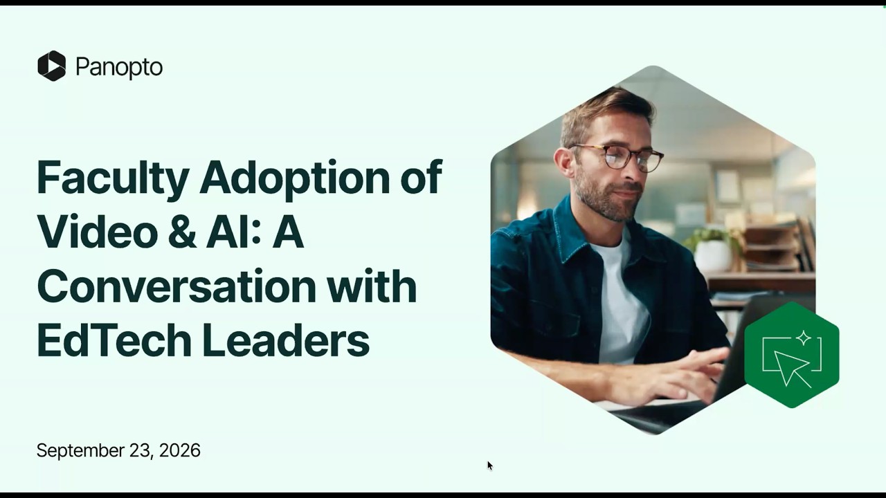 ⁣Faculty adoption of video and AI: A conversation with edtech leaders
