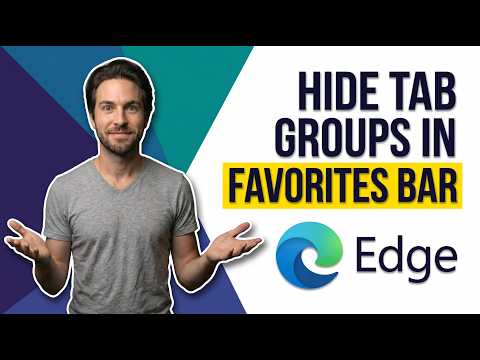 How To Hide Tab Groups In Favorites Bar In Edge (Easy Guide)