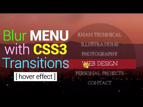 Blur Menu with CSS3 Transitions || Animating with CSS and HTML Transitions