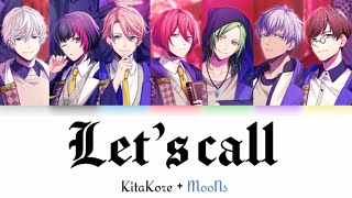 [B-Project] Let’s call - KitaKore + MooNs - Lyrics (Kan/Rom/Eng) Resimi