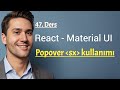 React Material UI Popover sx prop'u nedir? nasıl çalışır?