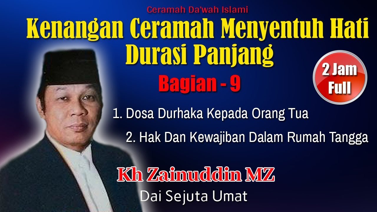 Vol 9 Kenangan Ceramah Menyentuh Hati Kh Zainuddin Mz Youtube