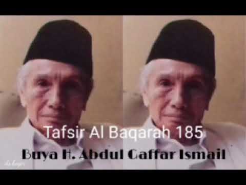 Buya H. Abdul Gaffar Ismail - Tafsir Al Baqarah 185