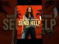 SEND HELP Looks COMPLETELY INSANE 😨🔥 | First Look