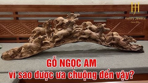 Vì sao gỗ ngọc am được ưa chuộng đến thế? Tác dụng gỗ ngọc am