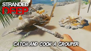 How to catch a giant grouper and cook it, fishing guide stranded deep
