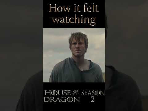 How it felt watching House of the Dragon Season 2