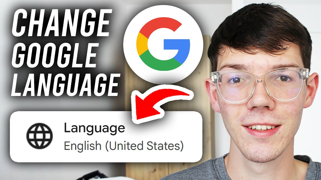 How To Change Google Language To English - Step By Step