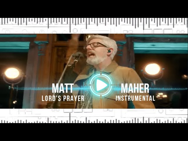 Matt Maher - Lord's Prayer (It's Yours) - Instrumental Cover with Lyrics class=