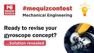 Ready To Revise your Gyroscope concept |#mequizcontest | Solution | ME | By Ravinder Sir | MADE EASY