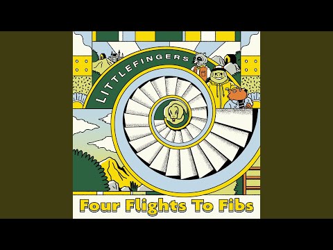 Putar Four Flights to Fibs - Littlefingers