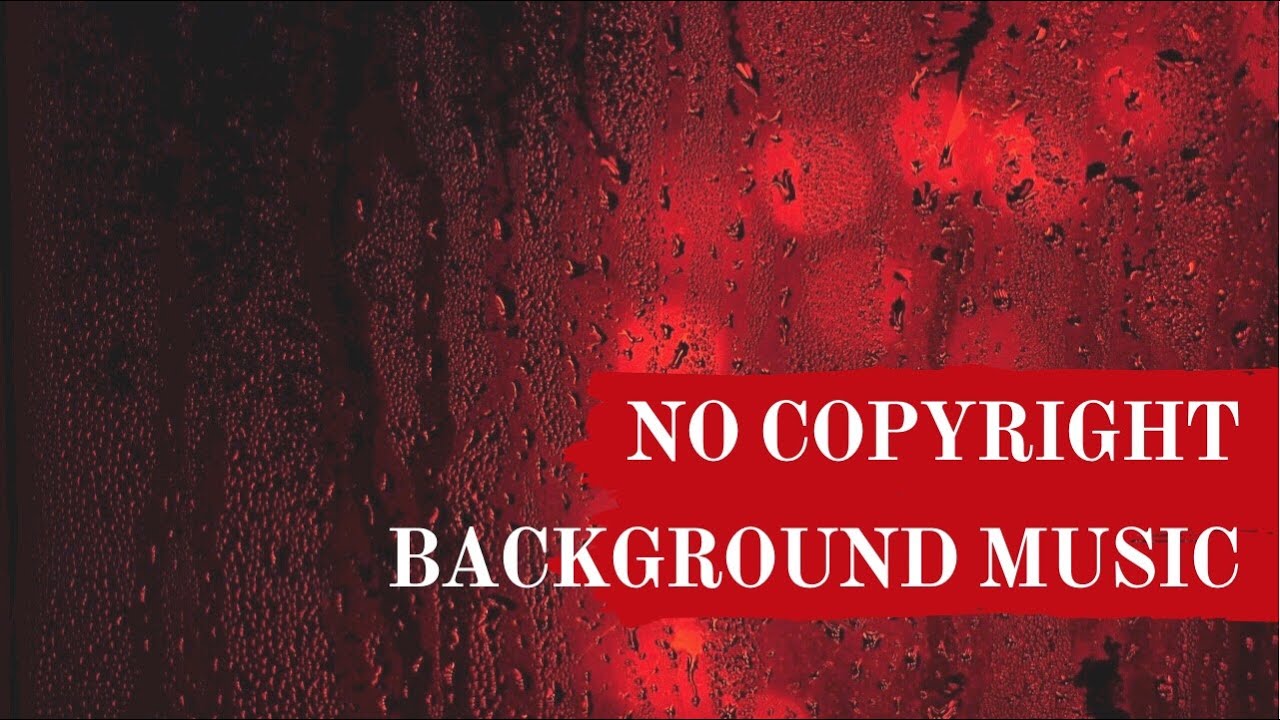 BACKGROUND MUSIC FREE DOWNLOAD INSTRUMENTAL NO COPYRIGHT