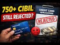 Good CIBIL Score Hone Ke Baad Bhi Credit Card Reject Kyun Hota Hai?