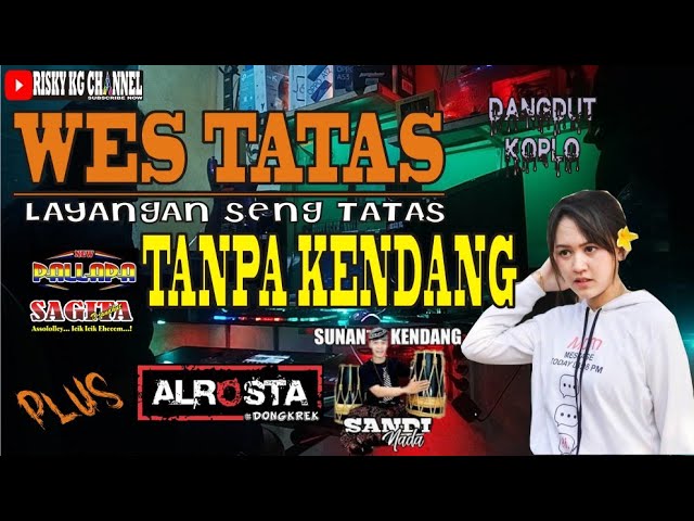 Happy Asmara - Wes Tatas (Layangan Seng Tatas) TANPA KENDANG Plus JEP Sogok Alrosta & Sunan Kendang class=