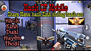 Hack CF MoBile || Share Menu Hack Kính || Hack Không Bị Band Acc // Hack Kính CF Lengend