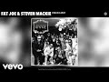 Fat Joe, Steven Mackie - Feelin A Way (Official Audio)