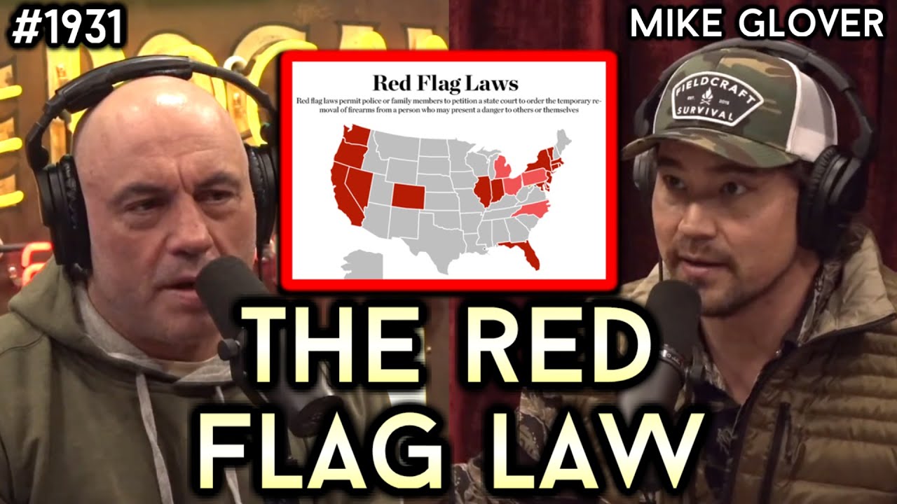 Joe Rogan 🎬 "RED FLAG LAW" Retired Green Beret Mike Glover Explains