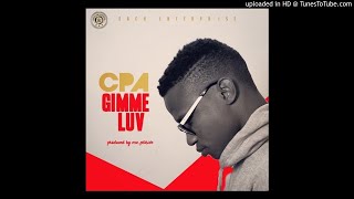 CPA @yung_cpa - Gimme Luv