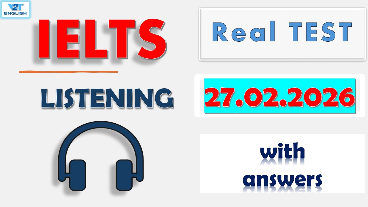 Actual IELTS Listening Test 2026 with Answers - 27.02.2026