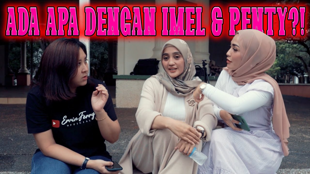 TERNYATA INI PENYEBAB IMEL & PENTY TIDAK AKUR !!!