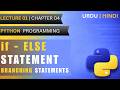 if - else statement in Python | Lec 1( Ch 4) | Python programming | Urdu\Hindi