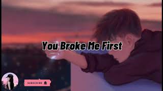 You Broke Me First Lyrics || Conor Maynard