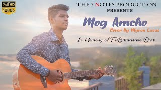 Mog Amcho | Konkani Song Cover By Myron Lucas | The 7 Notes Production