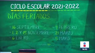Así quedó el calendario escolar para el Ciclo Escolar 2021-2022 | Noticias con Yuriria Sierra