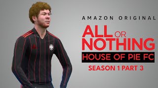 House of Pie: All or Nothing. Season 1 Part 3