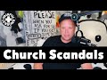 Pastor Matthew shares his thoughts on scandals in churches