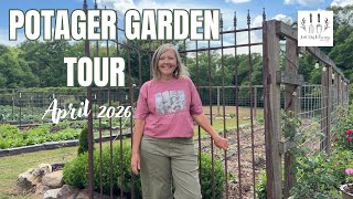 Potager Garden Tour April 2026
