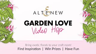 Altenew Garden Love Video Hop & Inspiration with Amanda Baldwin