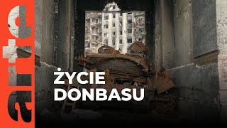 Donbas: podróż przez spaloną ziemię | ARTE.tv Dokumenty [CAŁY FILM LEKTOR PL]