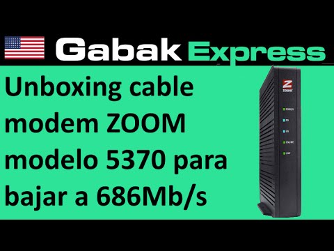 Unboxing cable modem ZOOM modelo 5370 para bajar hasta 686Mb/s