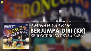 Aminah Yaakop - Berjumpa Diri (KR) [Official Audio]