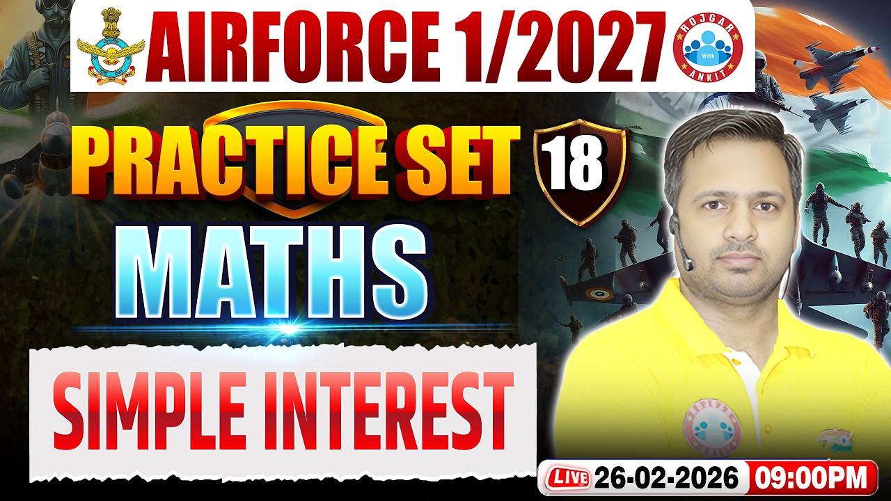 Airforce Maths Y Group Classes | Airforce Maths Practice Set | Simple Interest | Maths For Airforce