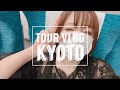 【Vlog】はじめていくとこTOUR〜京都編〜