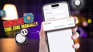 How to Change Time Zone on iPhone Manually | Adjust Time Settings