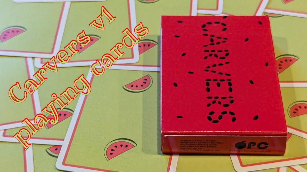 Daily deck review day 307 - Carvers v1 Watermelon playing cards By