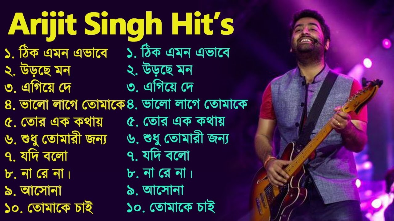 Best Of Arijit Singh        Arijit Singh Top 10 Super Hit Songs  Arijit Singh