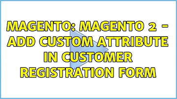 Magento: Magento 2 - Add custom attribute in customer registration form (6 Solutions!!)