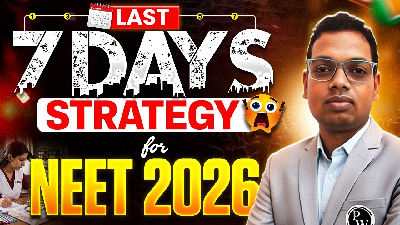 Last Week of NEET 2026 | How to Revise in in the final 7 Days 📅 ...