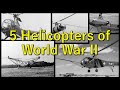 5 helicopters of world war ii  history in the dark