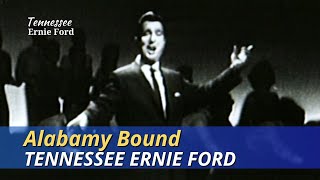 Alabamy Bound | Tennessee Ernie Ford | The Ford Show